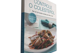 Controle o Colesterol (Cozinha Saudável) -