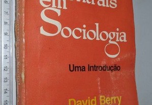 Idéias centrais em sociologia - David Berry