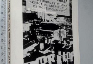 Joaquim José Varela e a memória estatística acerca da notável vila de Montemor-o-Novo - Teresa Fonseca