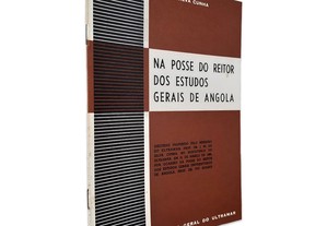 Na Posse do Reitor dos Estudos Gerais de Angola - J. M. da Silva Cunha