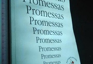 Promessas - Compilação de promessas do PS, do Governo socialista e de António Guterres -