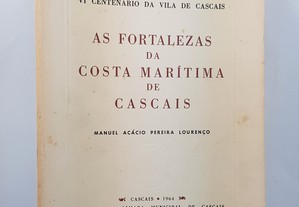 Manuel Acácio Pereira Lourenço // As Fortalezas da Costa Marítima de Cascais