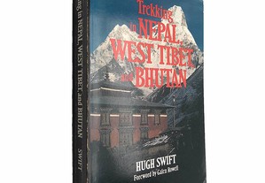 Trekking in Nepal, West Tibet and Bhutan - Hugh Swift