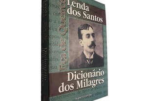 Lenda dos Santos + Dicionário dos milagres - Eça de Queirós