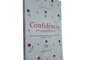 Confidência por Confidência - Paule Constant