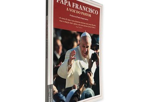 A Voz do Pastor - Papa Francisco