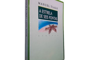 A Estrela de Seis Pontas - Manuel Tiago