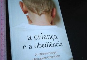 A criança e a obediência - Stéphane Clerget / Bernadette Costa-Prades