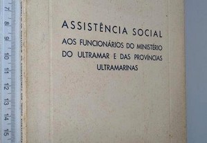 Assistência social aos funcionários do Ministério do Ultramar e das Províncias Ultramarinas (Ministério do Ultramar) -