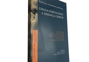 Língua Portuguesa: A herança comum - Luísa D'Almeida / João Paulo Borges Coelho / Carlos Agostinho das Neves
