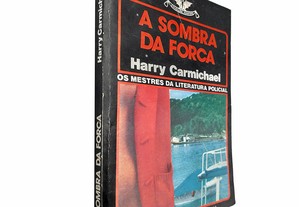 A sombra da força - Harry Carmichael