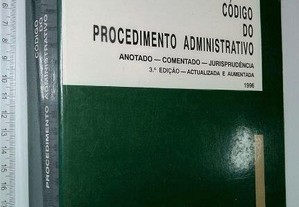 Código Do Procedimento Administrativo (Anotado-Comentado-Jurisprudência) - José Manuel Da S. Santos Botelho / Outros