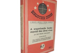 A Organização Fundamental dos Sêres Vivos - Luiz Ernani Dias-Amado