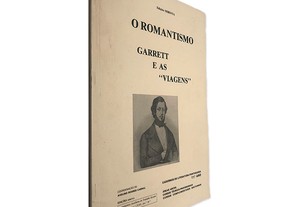 O Romantismo (Garrett e as Viagens) - Avelino Soares Cabral