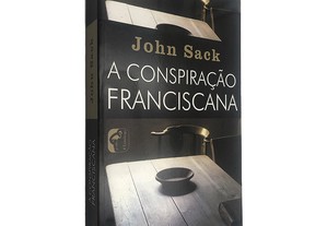 A Conspiração Franciscana - John Sack