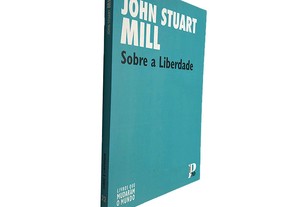 Sobre a Liberdade - John Stuart Mill