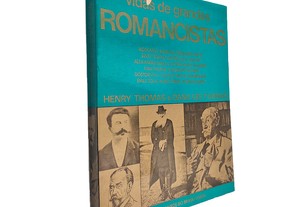 Vidas de grandes Romancistas - Henry Thomas / Dana Lee Thomas