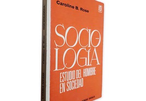 Sociologia Estudio Del Hombre en Sociedad - Caroline Rose