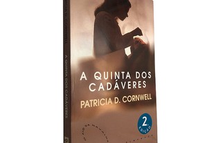 A quinta dos cadáveres - Patricia D. Cornwell