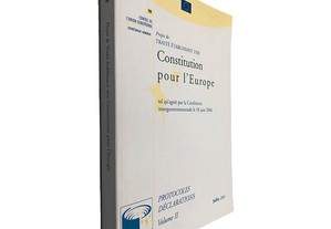Projet de Traité Établissant Une Constitution Pour L'Europe (Volume II) -