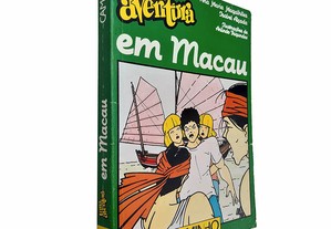 Uma aventura em Macau - Ana Maria Magalhães / Isabel Alçada