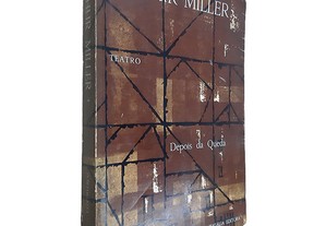 Depois da Queda - Arthur Miller