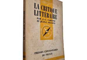 La critique littéraire - J.-C. Carloni / Jean-C. Filloux