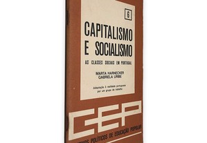 Capitalismo e Socialismo (As Classes Sociais em Portugal - 6) - Marta Harnecker / Gabriela Uribe