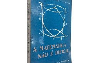 A matemática não é difícil (Volume II) - Manuel Joaquim Sousa Ventura