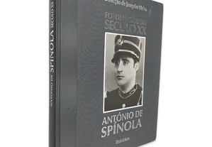 António de Spínola (Fotografia Século XX) - Joaquim Vieira