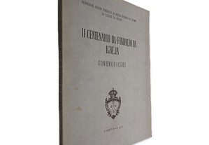 II Centenário da Fundação da Igreja (Comemorações) - Venerável Ordem Terceira de Nossa Senhora do Carmo da Cidade do Porto