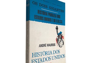 História dos Estados Unidos (Volume 4) - André Maurois