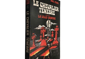 Le Chevalier Ténébre - Paul Féval