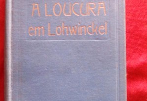 A Loucura em Lohwindckel, de Vicki Baum