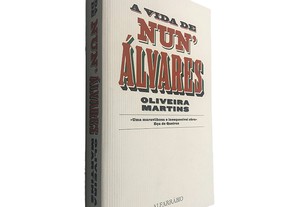A Vida de Nun' Álvares - Oliveira Martins