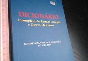 Dicionário incompleto de rendas antigas e outros desleixos - José de Basto