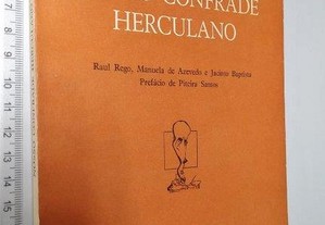 Nosso confrade Herculano - Raúl Rego / Manuela de Azevedo / Jacinto Baptista
