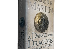A Dance With Dragons 1 Dreams And Dust - George R. R. Martin