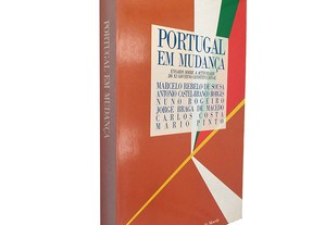Portugal em mudança - Marcelo Rebelo de Sousa / António Castel-Branco Borges / Nuno Rogeiro