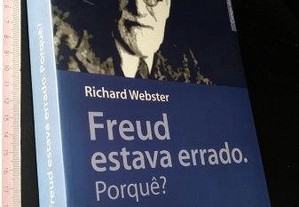Freud estava errado. Porquê? - Richard Webster