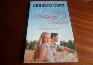 "Mulheres Inteligentes, Relações Saudáveis" de Augusto Cury - 1ª Edição de 2012