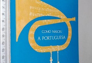 Como nasceu A Portuguesa - Teixeira Leite