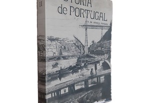 Historia de Portugal (Volume II) - A. H. de Oliveira Marques