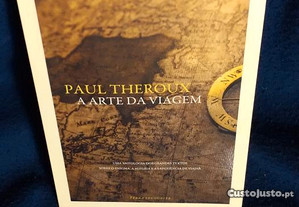 A Arte da Viagem, de Paul Theroux. Novo.