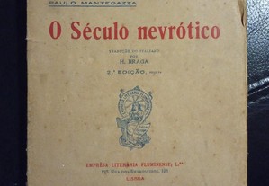O Século Nevrótico - Paulo Mantegazza