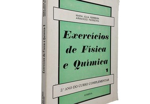 Exercícios de Física e Química 1 - Maria Júlia Ferreira / Armando Ferreira