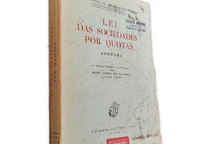 Lei Das Sociedades Por Quotas (Anotada - 6ª Edição) - Adolpho de Azevedo Souto / Manuel Baptista Dias da Fonseca
