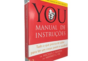 You (Manual de instruções) - Dr. Michael F. Roizen / Dr. Mehmet C. Oz