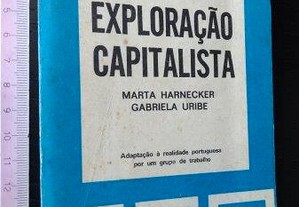 Exploração capitalista   2 - Marta Harnecker