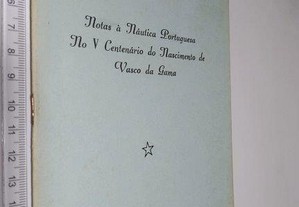 Notas à náutica portuguesa no V centenário do nascimento de Vasco da Gama - A. Sousa Gomes